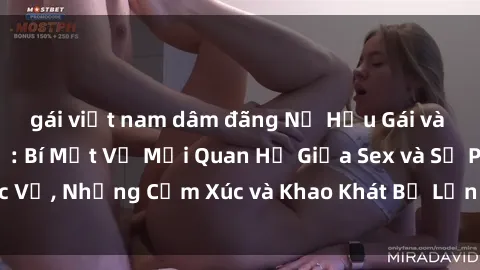 gái việt nam dâm đãng Nữ Hầu Gái và Cuộc Sống Của Họ: Bí Mật Về Mối Quan Hệ Giữa Sex và Sự Phục Vụ, Những Cảm Xúc và Khao Khát Bị Lẫn Lộn Trong Lĩnh Vực Này.