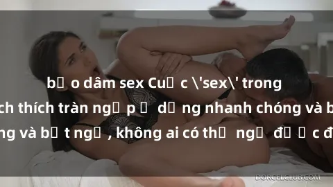 bạo dâm sex Cuộc 'sex' trong thang máy: Khi sự kích thích tràn ngập ở dạng nhanh chóng và bất ngờ, không ai có thể ngờ được điều gì sẽ xảy ra!