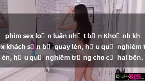 phim sex loạn luân nhật bản Khoảnh khắc đáng buồn: Sex khách sạn bị quay lén, hậu quả nghiêm trọng cho cả hai bên.